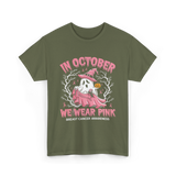 In October We Wear Pink Breast Cancer Awareness T-Shirt - Military Green