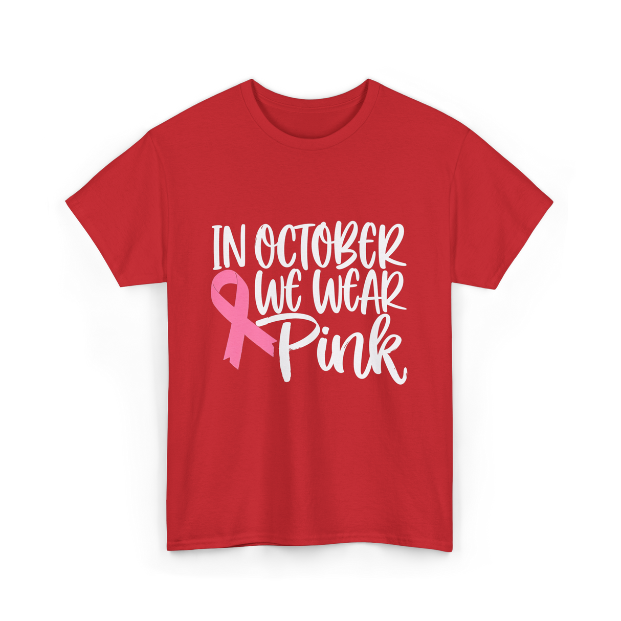 In October We Wear Pink Breast Cancer T-Shirt - Red