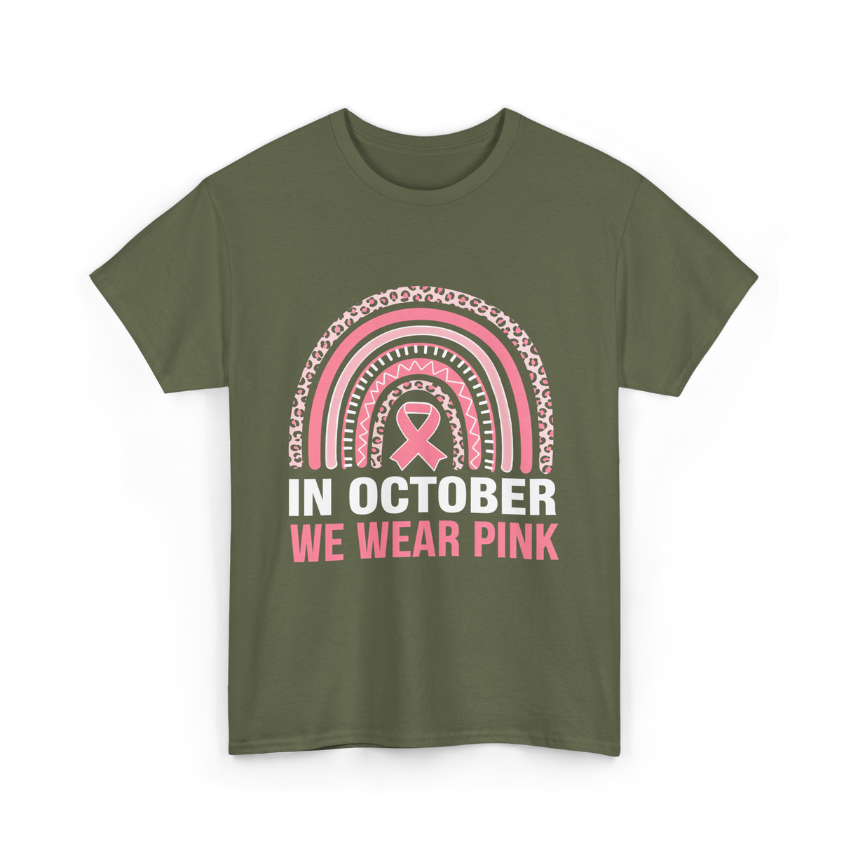 In October We Wear Pink Breast Cancer T-Shirt - Military Green