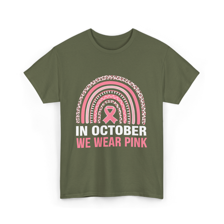 In October We Wear Pink Breast Cancer T-Shirt - Military Green