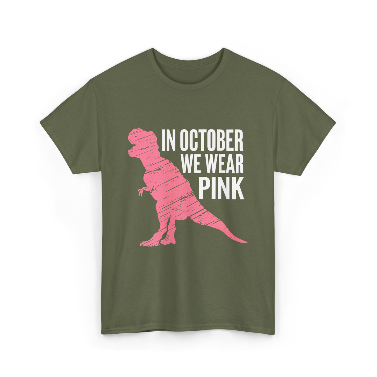 In October We Wear Pink Dinosaur T-Shirt - Military Green