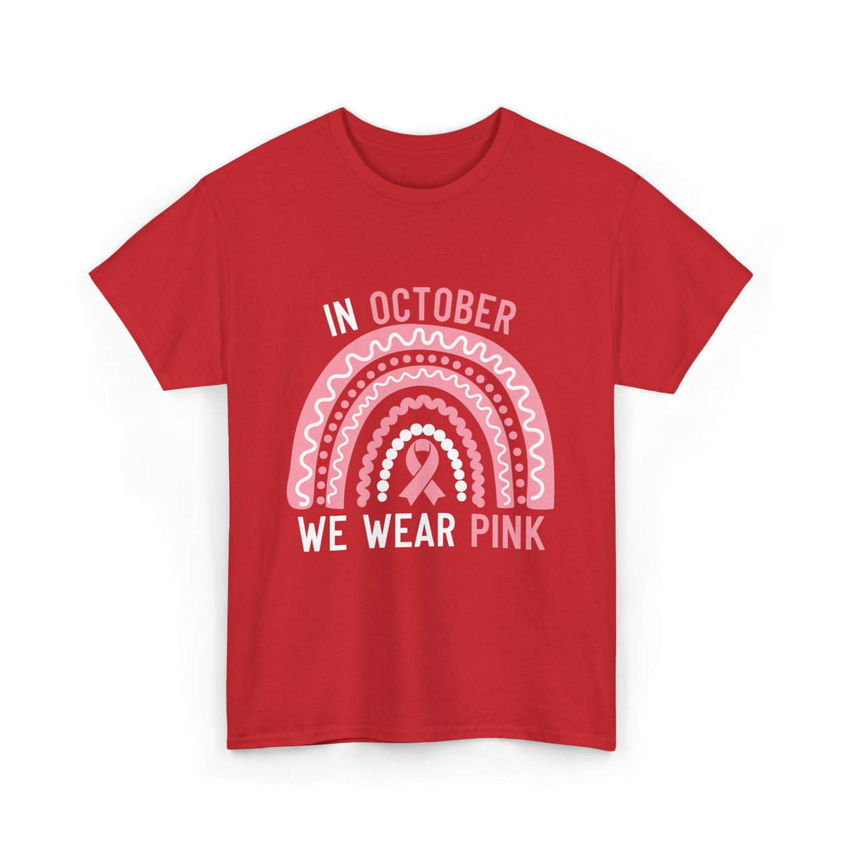 In October We Wear Pink Support T-Shirt - Red