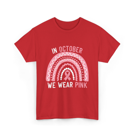 In October We Wear Pink Support T-Shirt - Red