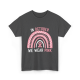 In October We Wear Pink Support T-Shirt - Dark Heather