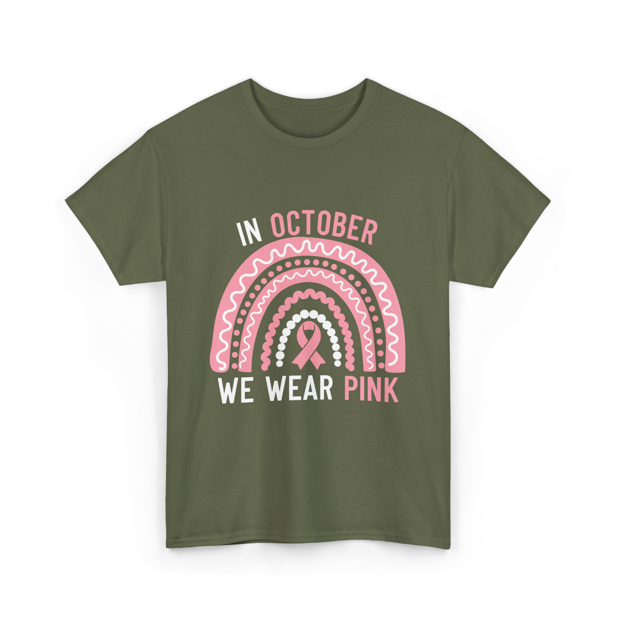 In October We Wear Pink Support T-Shirt - Military Green