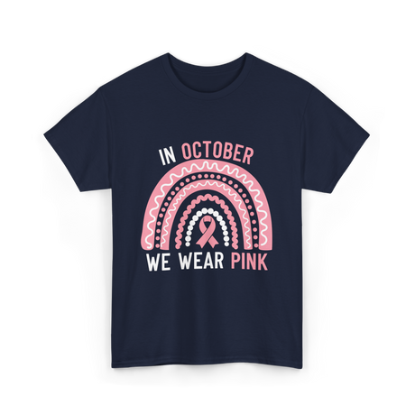 In October We Wear Pink Support T-Shirt - Navy