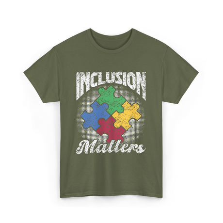 Inclusion Matters Autism Support T-Shirt - Military Green