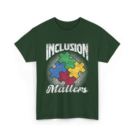 Inclusion Matters Autism Support T-Shirt - Forest Green