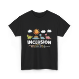 Inclusion Matters Dinosaurs Education T-Shirt - Black