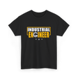 Industrial Engineer Engineering T-Shirt - Black