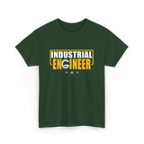 Industrial Engineer Engineering T-Shirt - Forest Green