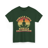 Inhale Love Exhale Gratitude Mindfulness T-Shirt - Forest Green