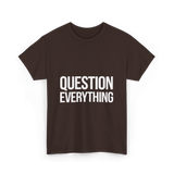Inquiry Belief T-Shirt - Dark Chocolate
