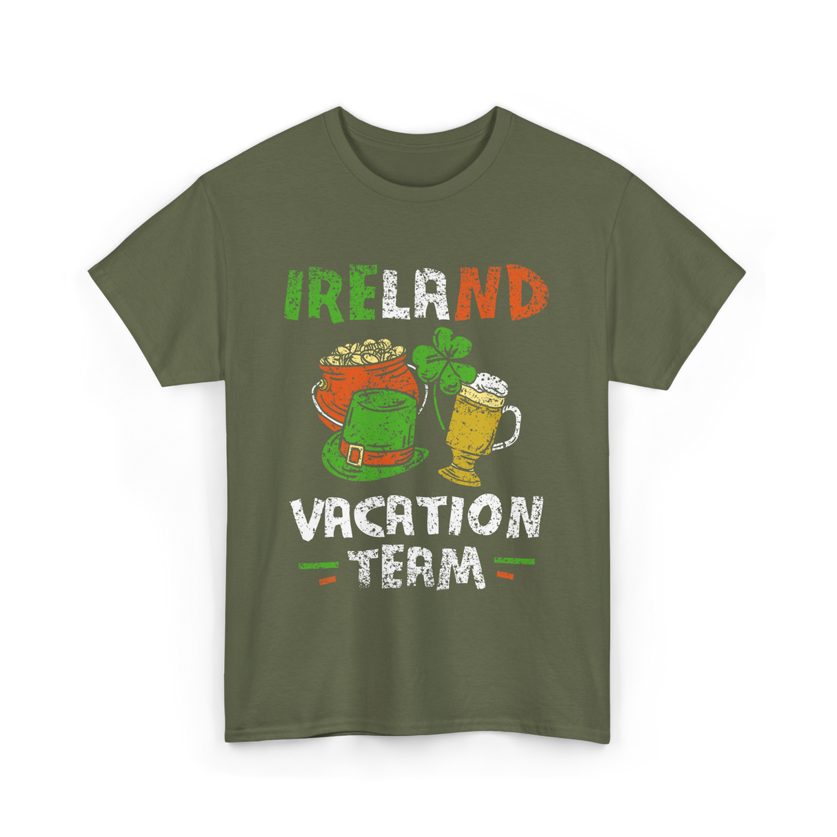 Ireland Vacation Team Irish Fun T-Shirt - Military Green