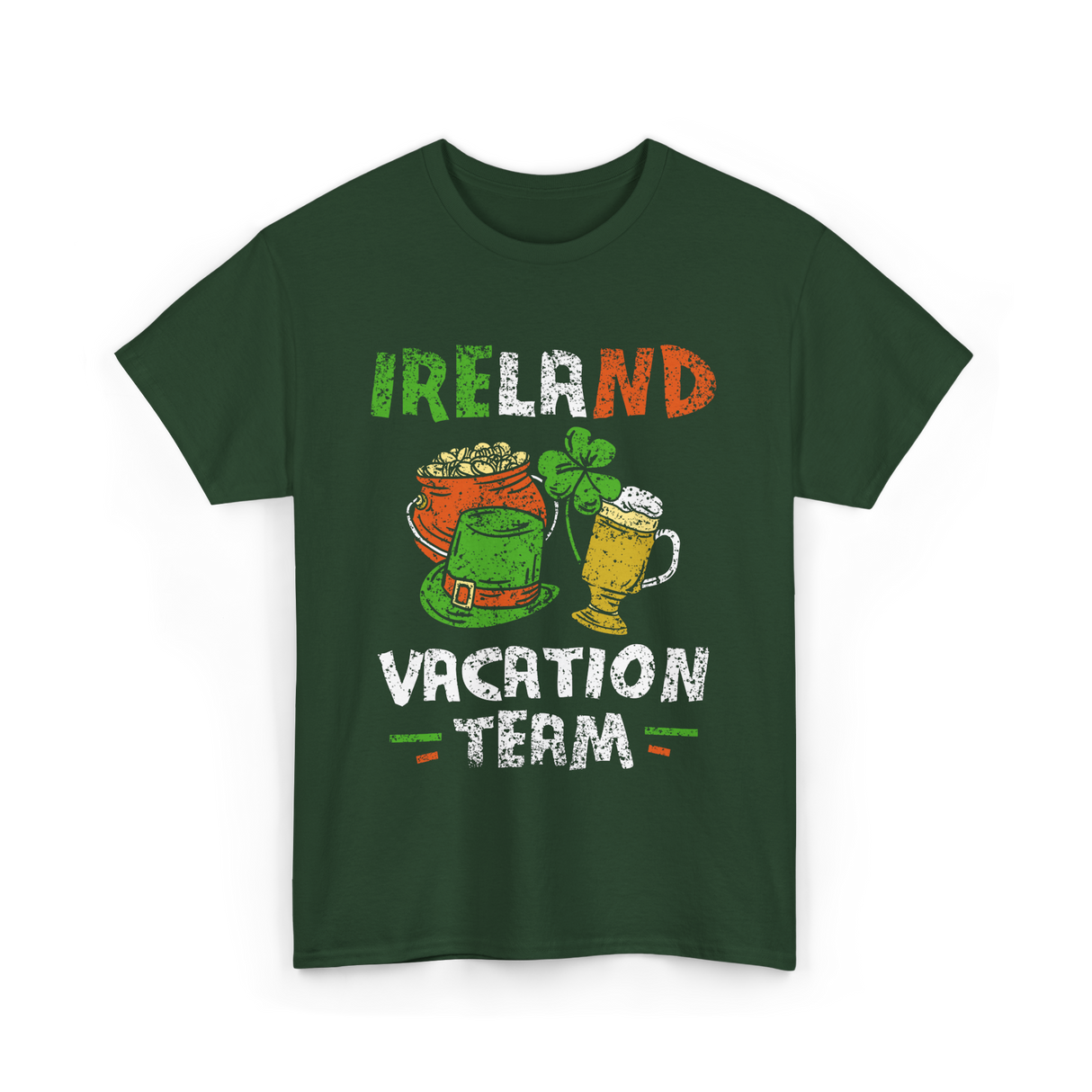 Ireland Vacation Team Irish Fun T-Shirt - Forest Green