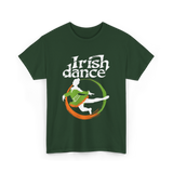 Irish Dance Girl Dance T-Shirt - Forest Green