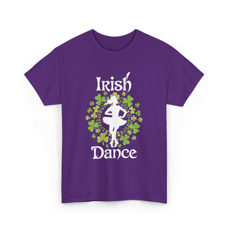 Irish Dance Irish Dancer T-Shirt - Purple