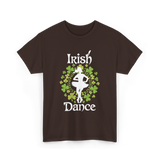 Irish Dance Irish Dancer T-Shirt - Dark Chocolate