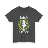 Irish Dance Irish Dancer T-Shirt - Dark Heather