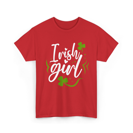 Irish Girl Ireland St Patricks T-Shirt - Red