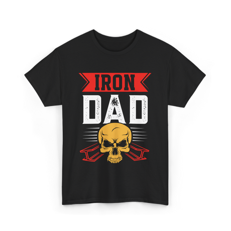 Iron Dad Ironworker Skull T-Shirt - Black