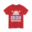 Iron Worker Ironworking Ironworkers T-Shirt - Red