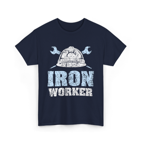 Iron Worker Ironworking Ironworkers T-Shirt - Navy