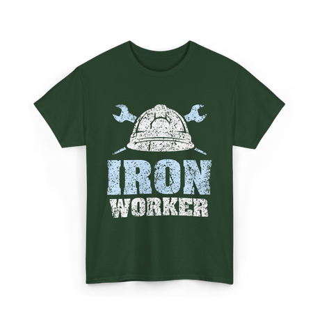 Iron Worker Ironworking Ironworkers T-Shirt - Forest Green