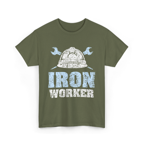 Iron Worker Ironworking Ironworkers T-Shirt - Military Green