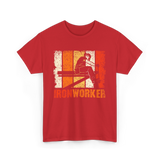 Ironworker Iron Worker Ironwork T-Shirt - Red