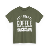 Is Coffee Coffee Lover T-Shirt - Military Green