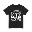 Is Coffee Coffee Lover T-Shirt - Black