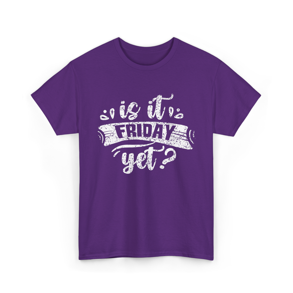 Is It Friday Yet Weekend T-Shirt - Purple