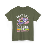 Is It Gay In Here Pride T-Shirt - Military Green