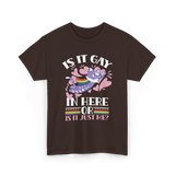 Is It Gay In Here Pride T-Shirt - Dark Chocolate