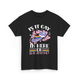 Is It Gay In Here Pride T-Shirt - Black