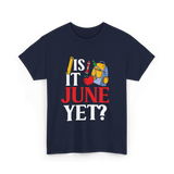 Is It June Yet School Teacher T-Shirt - Navy