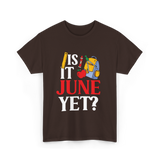 Is It June Yet School Teacher T-Shirt - Dark Chocolate