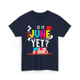 Is It June Yet Student Teacher T-Shirt - Navy