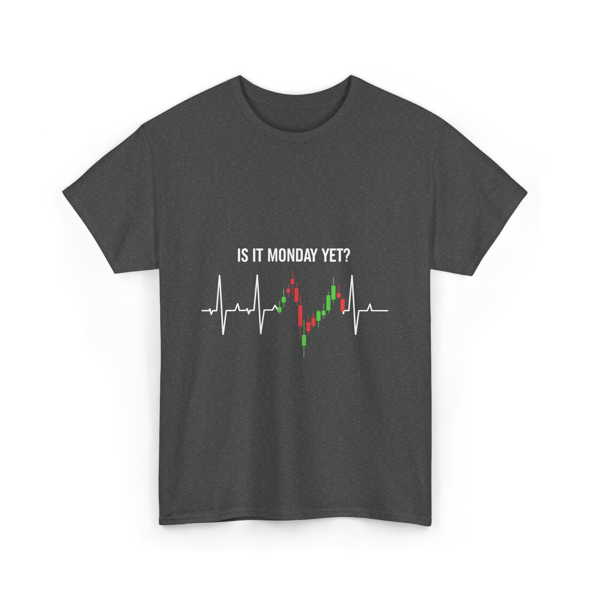 Is It Monday Yet Trading T-Shirt - Dark Heather