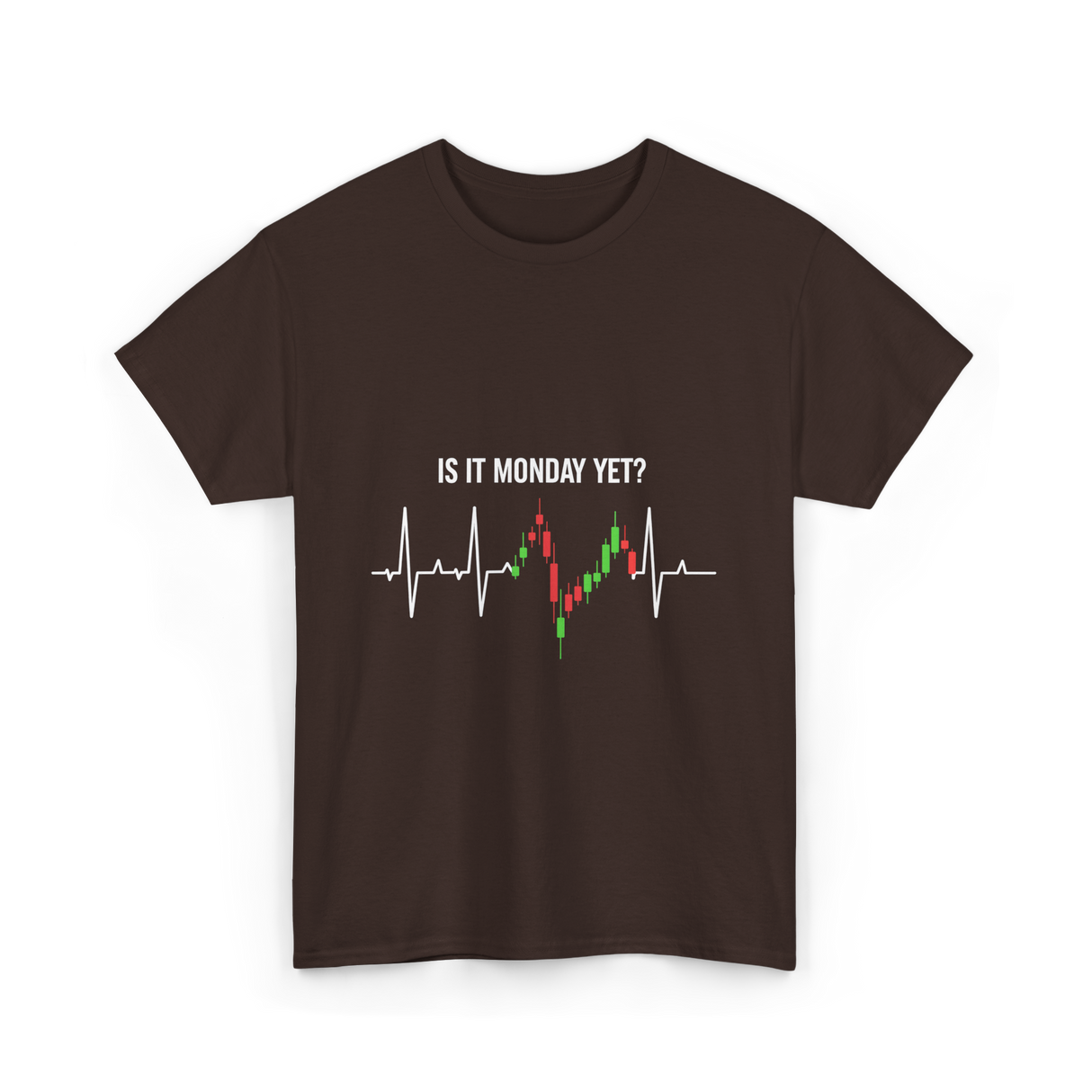 Is It Monday Yet Trading T-Shirt - Dark Chocolate