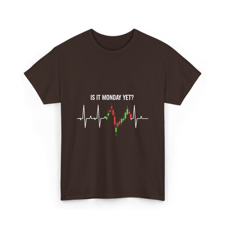 Is It Monday Yet Trading T-Shirt - Dark Chocolate