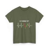 Is It Monday Yet Trading T-Shirt - Military Green