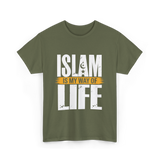 Islam Is My Way Religion T-Shirt - Military Green