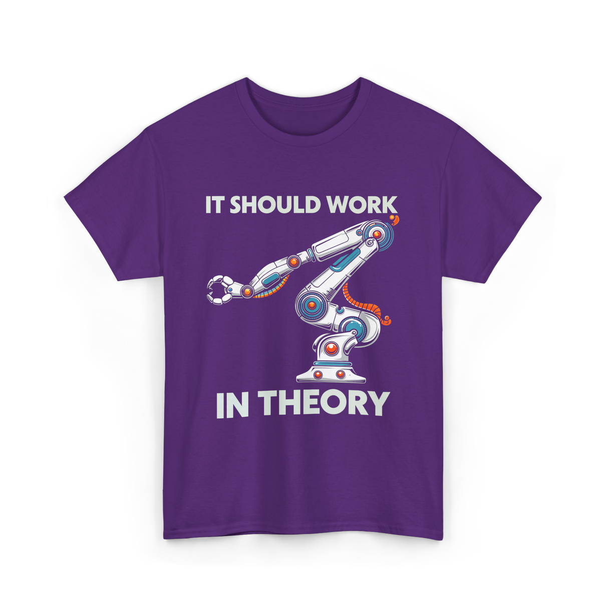 It Should Work Robotics Engineer T-Shirt - Purple