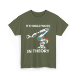 It Should Work Robotics Engineer T-Shirt - Military Green