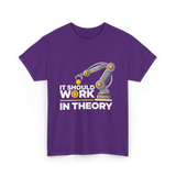 It Should Work Robotics Engineering T-Shirt - Purple