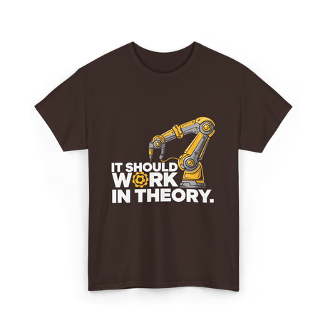 It Should Work Robotics Robot T-Shirt - Dark Chocolate