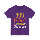 It Show It Exam Teacher T-Shirt - Purple