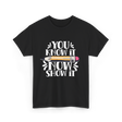 It Show It Teacher Exam T-Shirt - Black